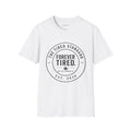 Forever Tired T-Shirt — The Tired Standard Vintage Badge Tee